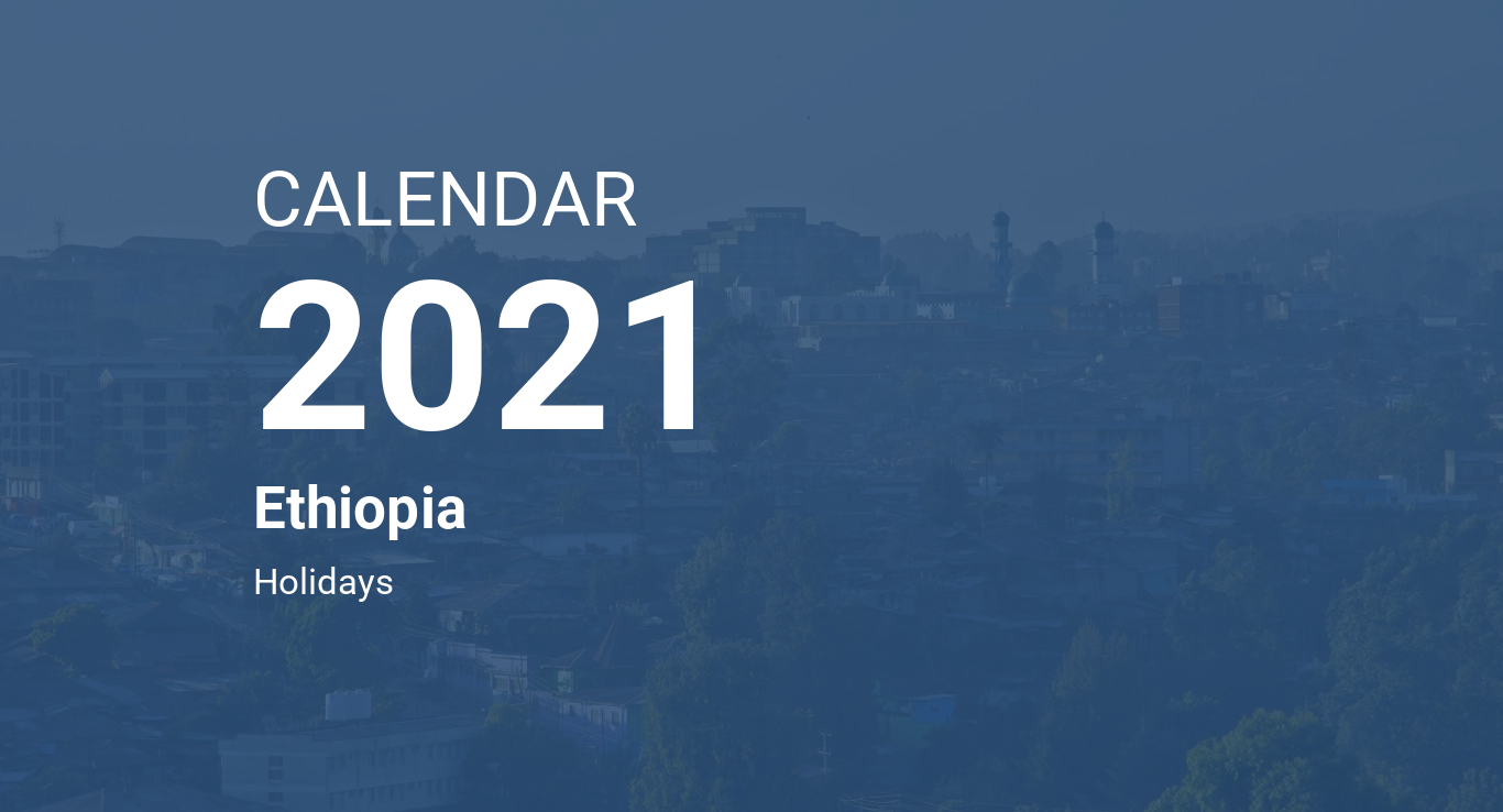 Year 2021 Calendar – Ethiopia
