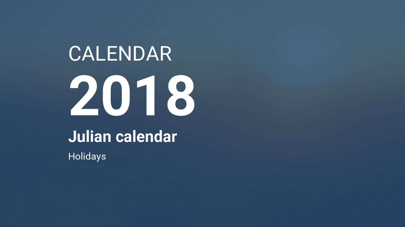 Year 2018 Calendar Julian Calendar