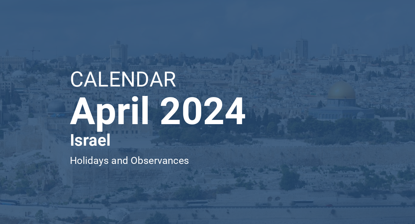 April 2024 Calendar Israel