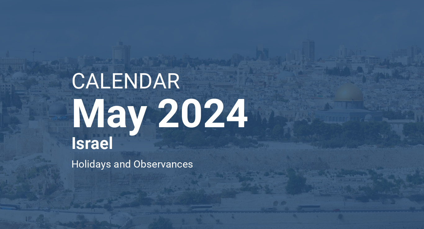 May 2024 Calendar Israel