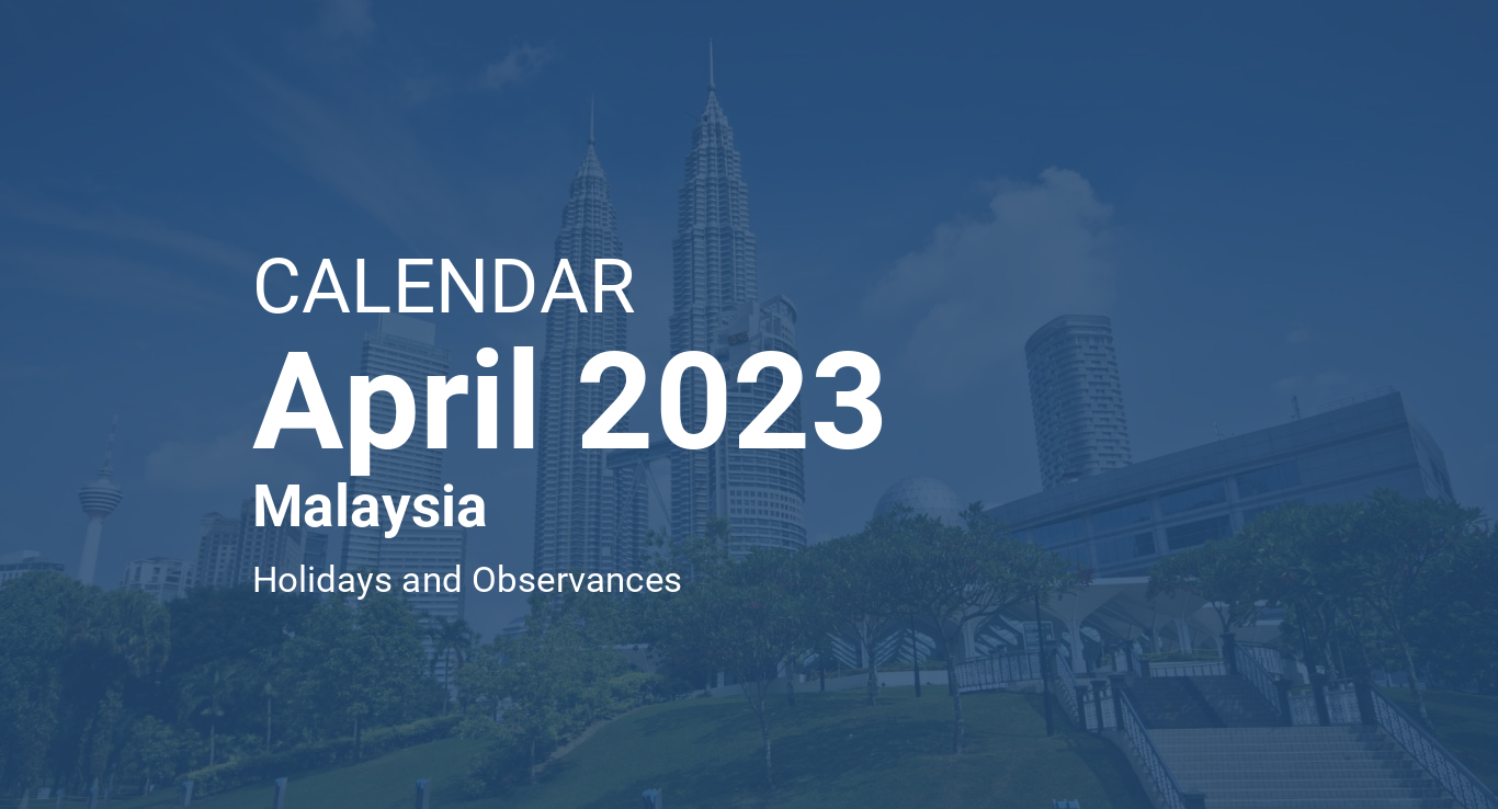 April 2023 Calendar – Malaysia
