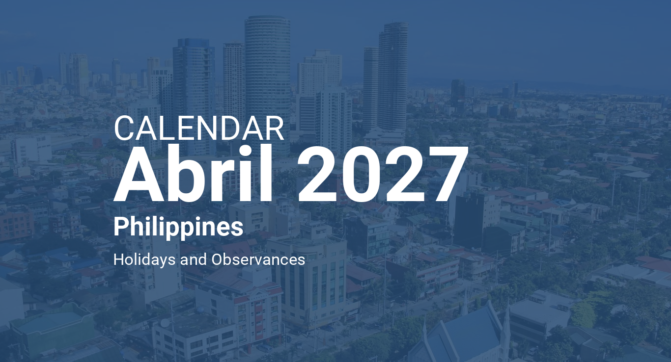 April 2027 Calendar – Philippines