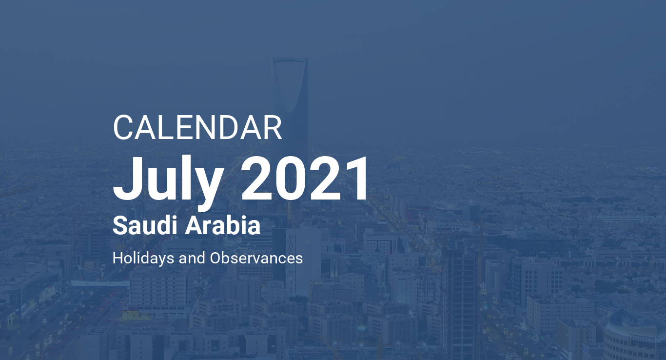 July 2021 Calendar - Saudi Arabia