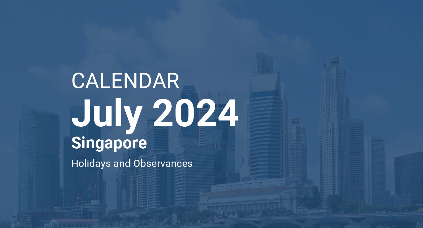 July 2024 Calendar Singapore