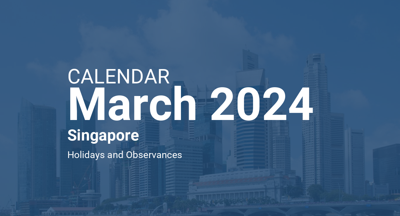 March 2024 Calendar - Singapore