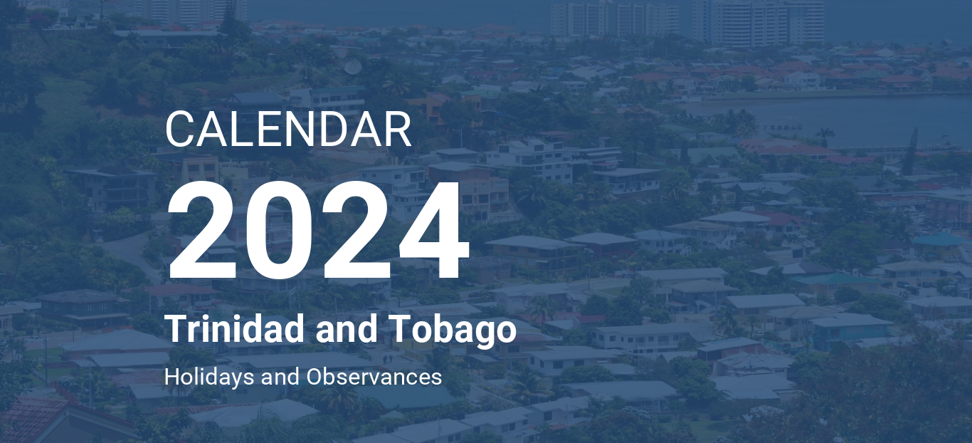 Calendarog.php?image=port Of Spain1&calendar=CALENDAR&year=2024&country=Trinidad And Tobago&abstract=Holidays And Observances