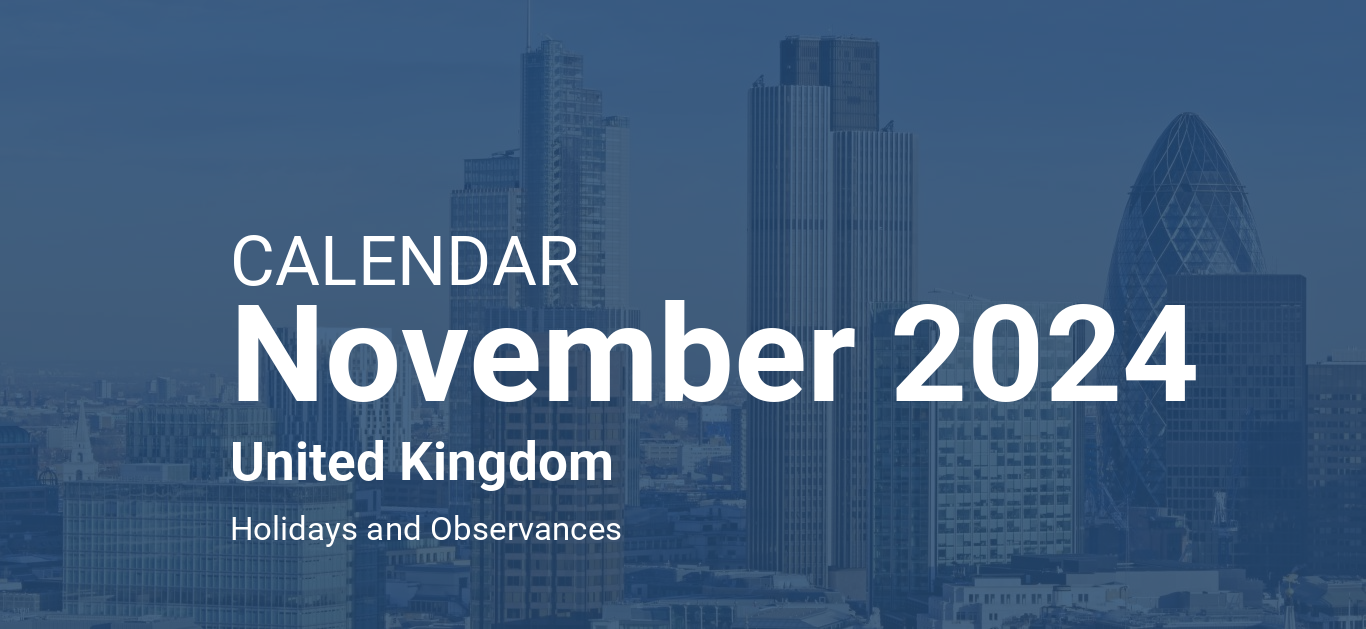 November 2024 Calendar – United Kingdom