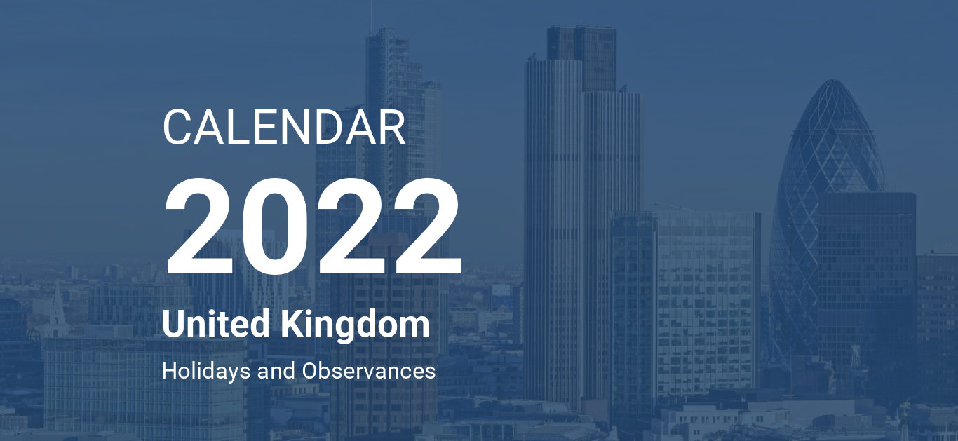 Year 2022 Calendar United Kingdom