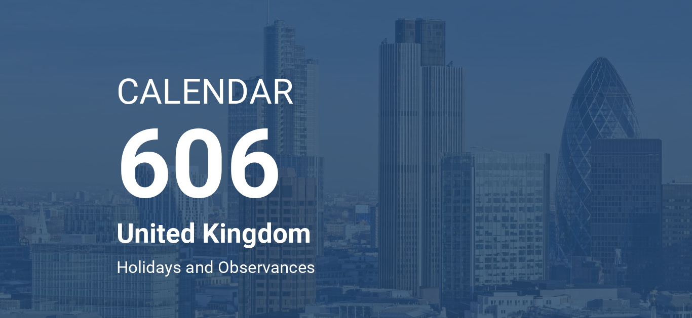 Year 606 Calendar United Kingdom