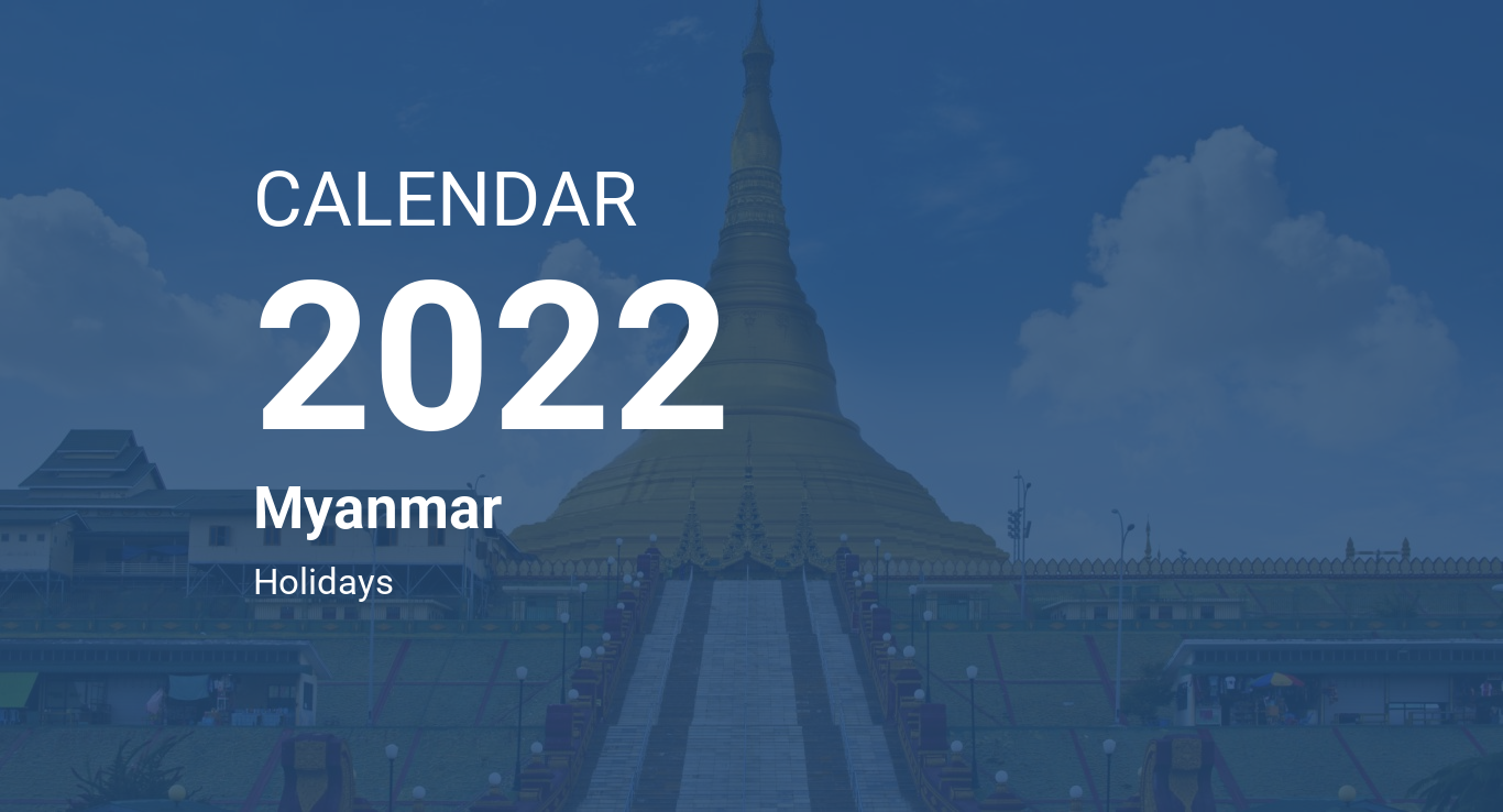 Myanmar Calendar 2022 Year 2022 Calendar – Myanmar
