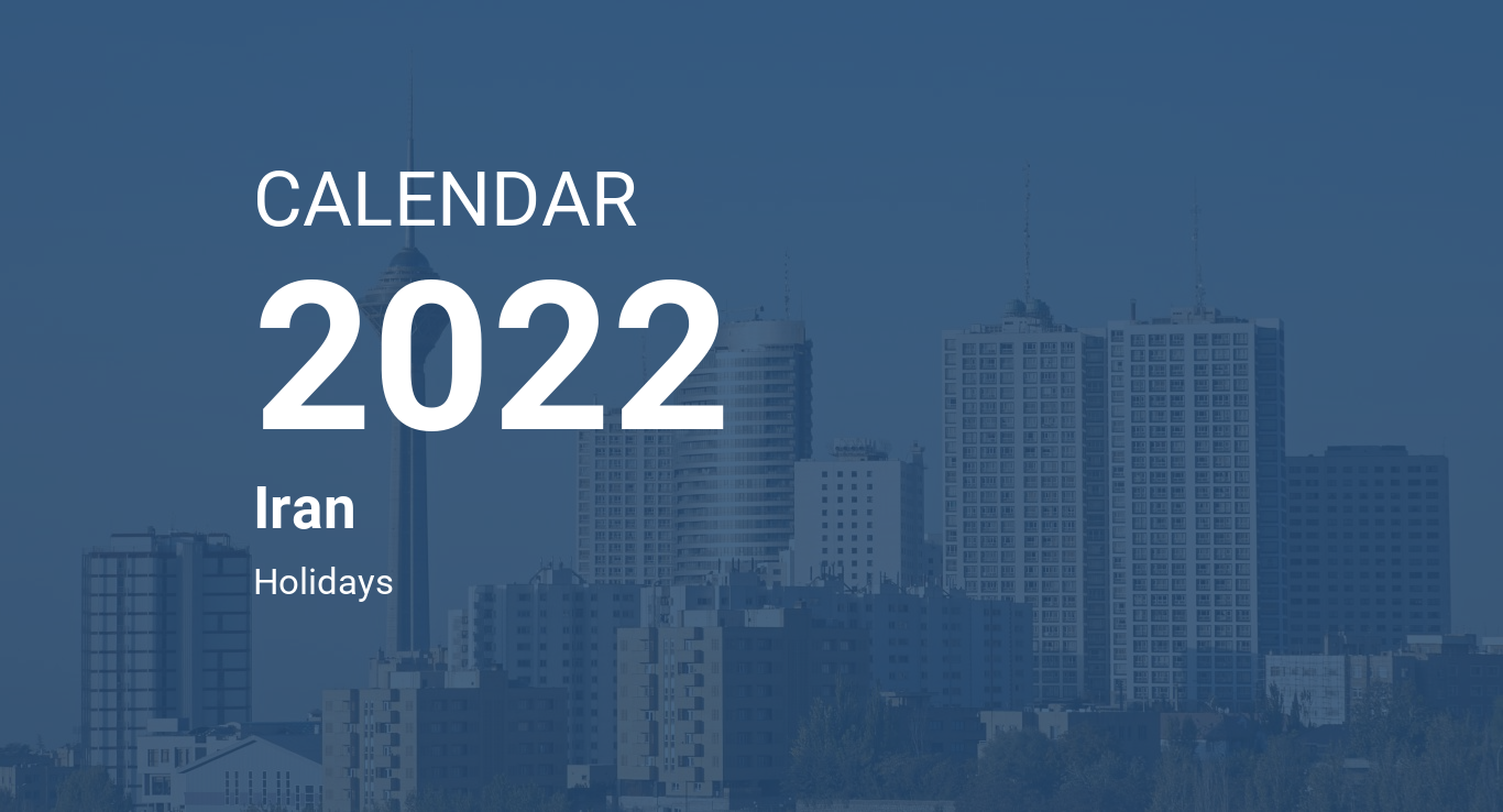 Site Timeanddate Com 2022 Calendar Year 2022 Calendar – Iran