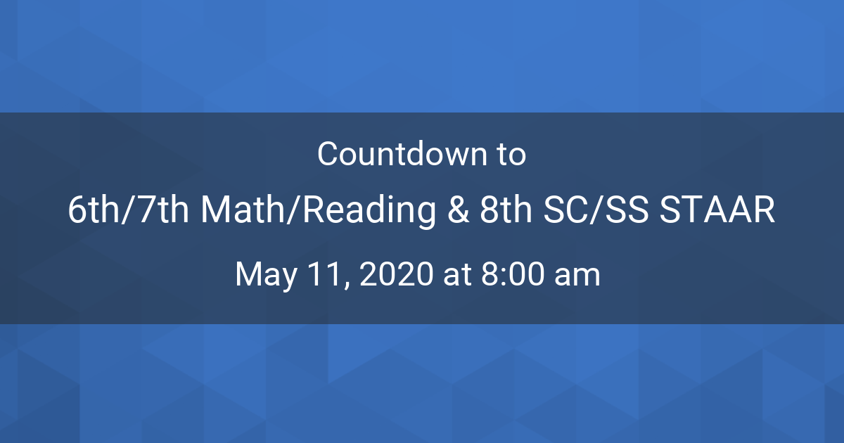 6th/7th Math/Reading & 8th SC/SS STAAR