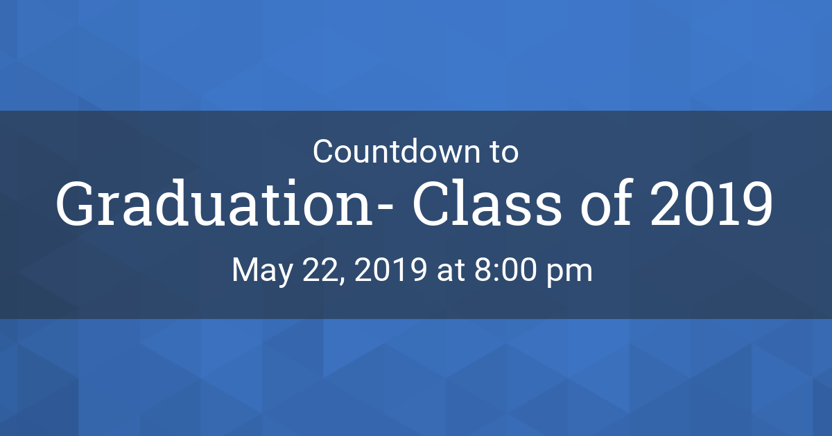 Graduation- Class of 2019