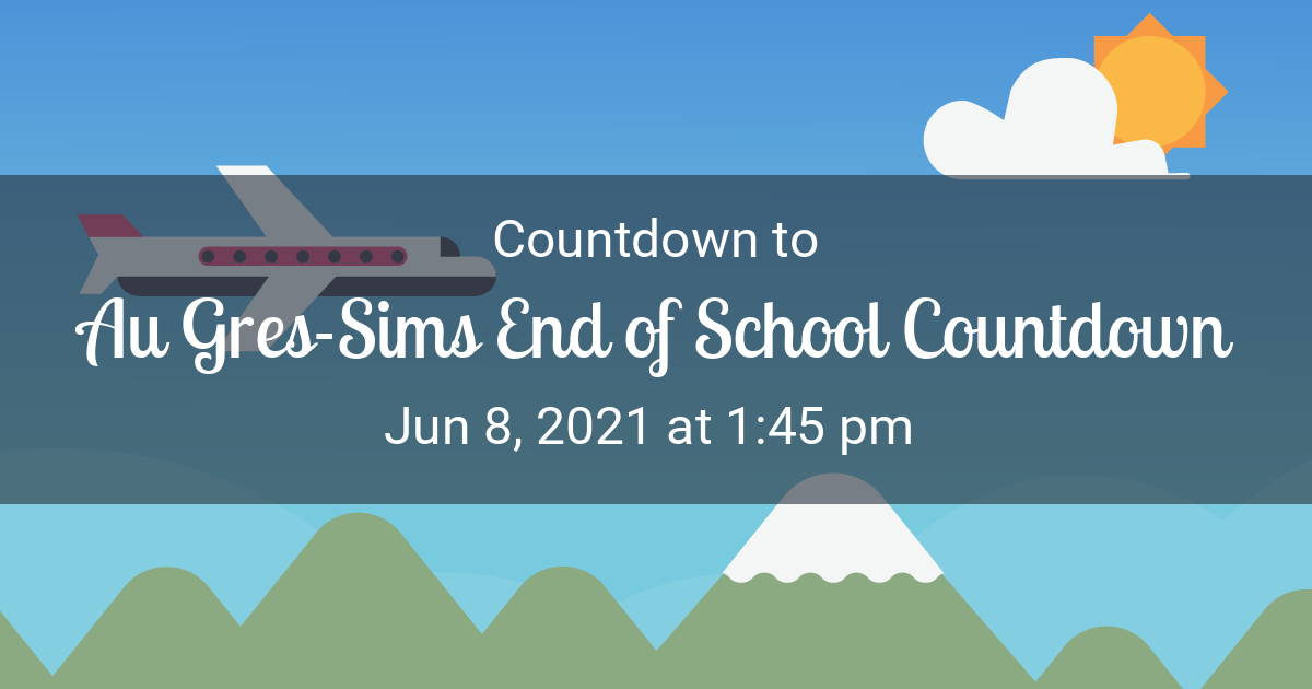 Au Gres-Sims End of School Countdown