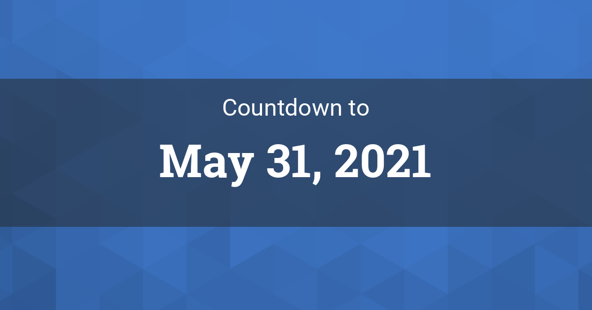 Countdown to May 31, 2021 in New York