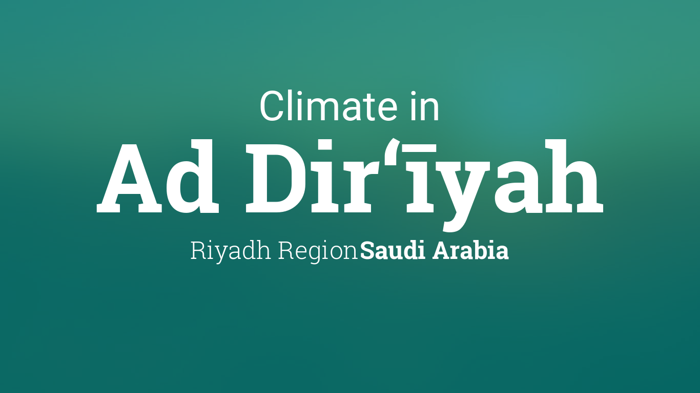 Climate & Weather Averages in Ad Dir‘īyah, Saudi Arabia