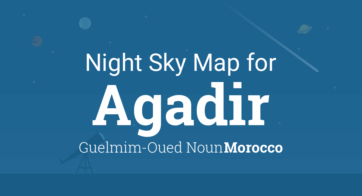 Night Sky Map & Planets Visible Tonight in Agadir