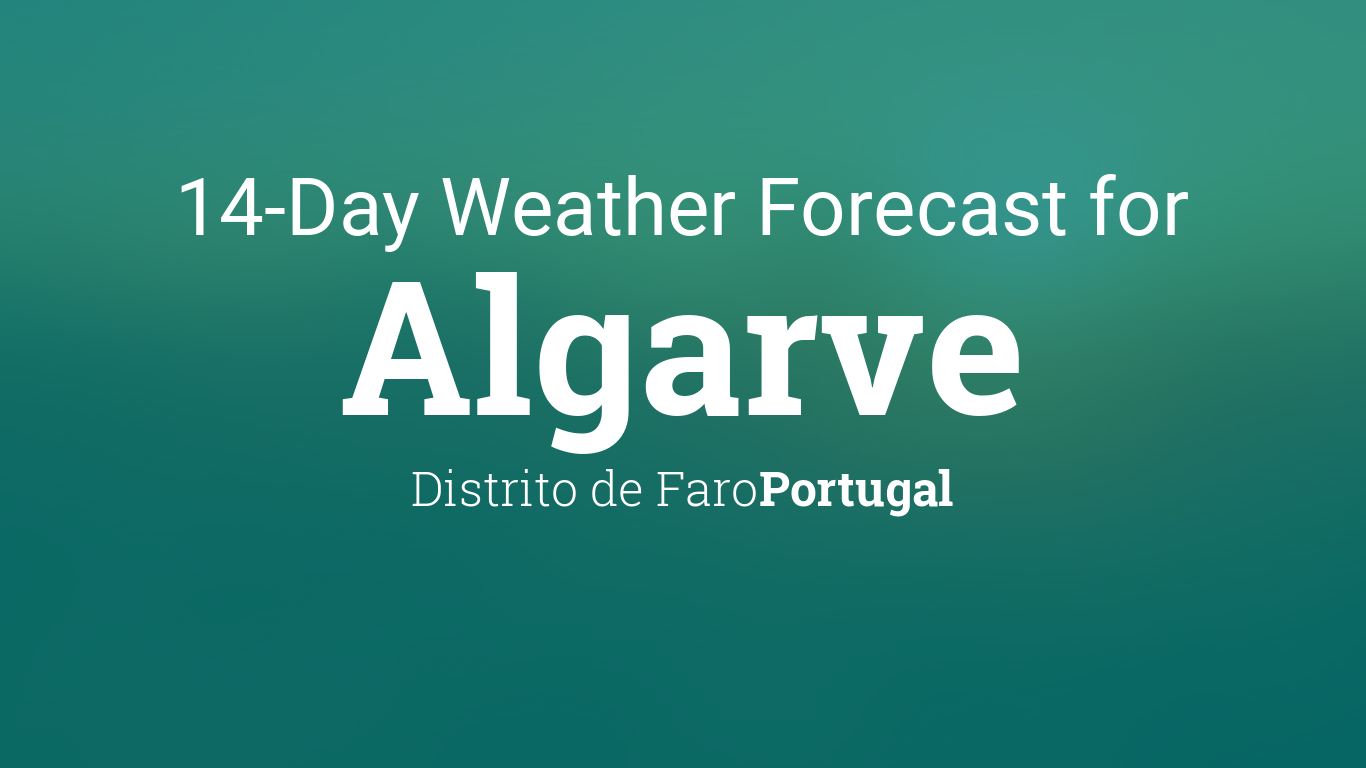 Algarve, Portugal 14 day weather forecast