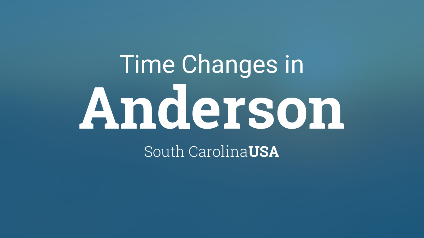 Daylight Saving Time Changes 2024 in Anderson, South Carolina, USA