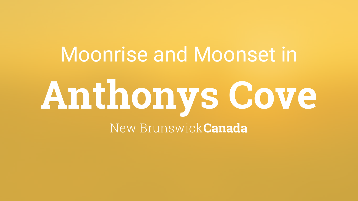 Moonrise, Moonset, and Moon Phase in Anthonys Cove