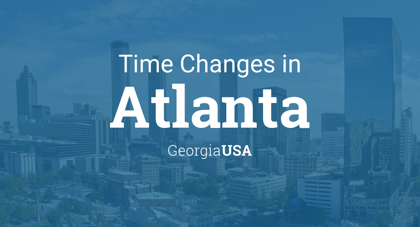 Daylight Saving Time Changes 2024 in Atlanta, USA