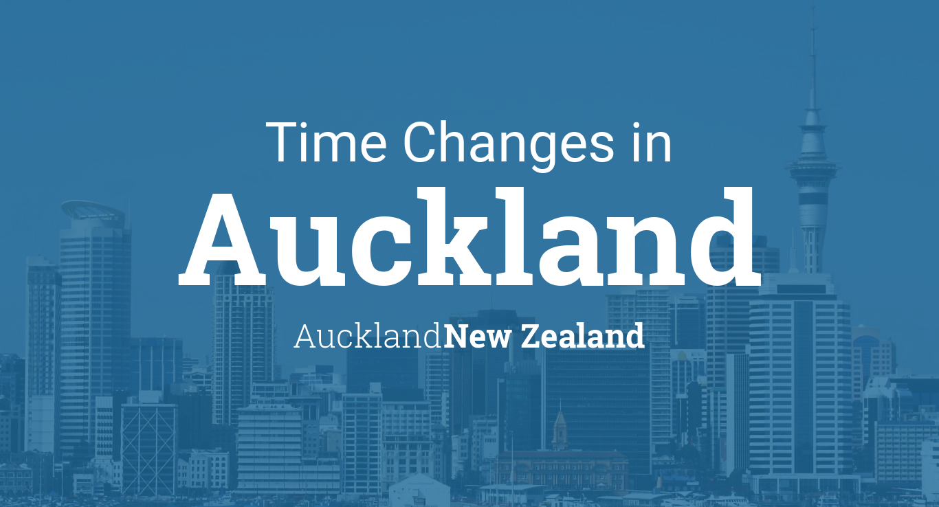 Daylight Saving Time Changes 2024 in Auckland, New Zealand