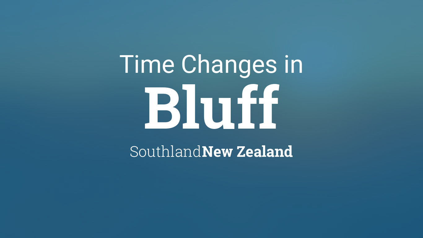 Daylight Saving Time Changes 2024 in Bluff, New Zealand