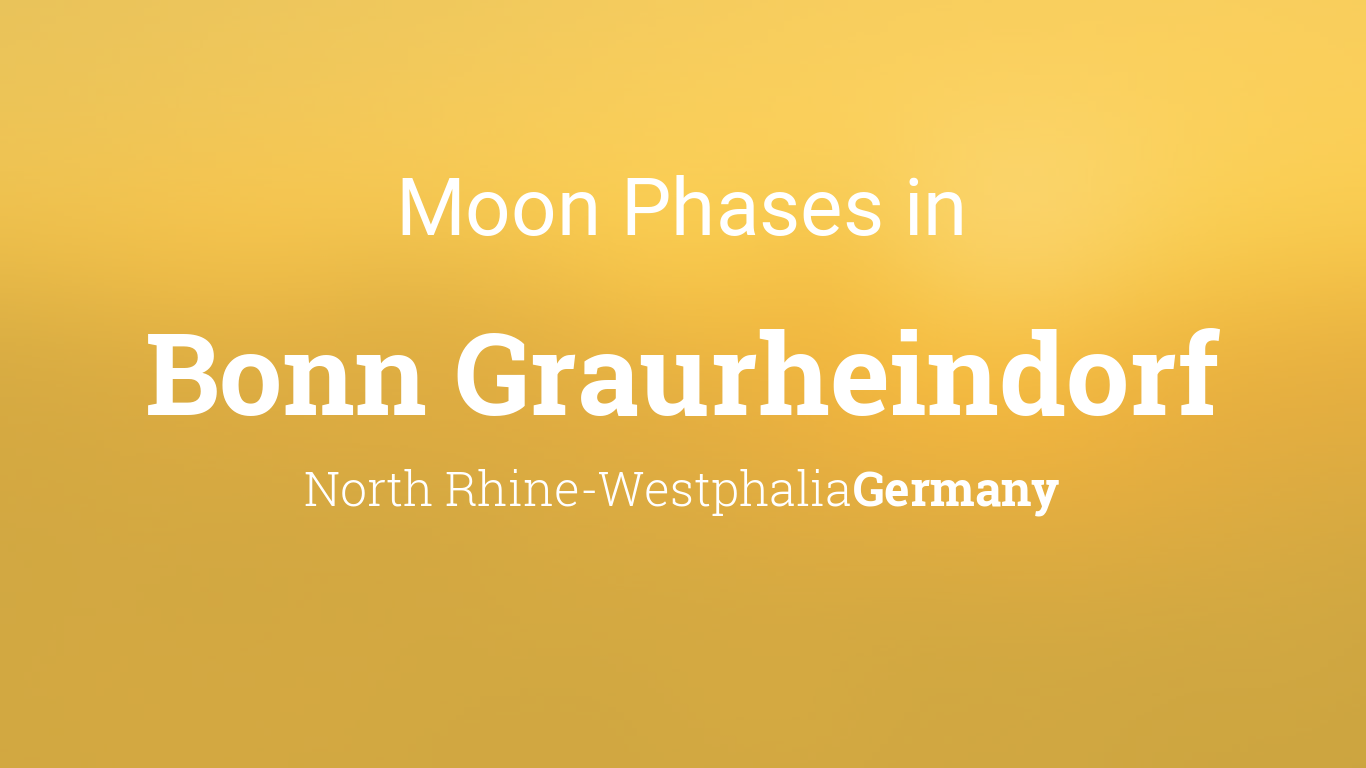 Moon Phases 2023 – Lunar Calendar for Bonn Graurheindorf, North Rhine ...