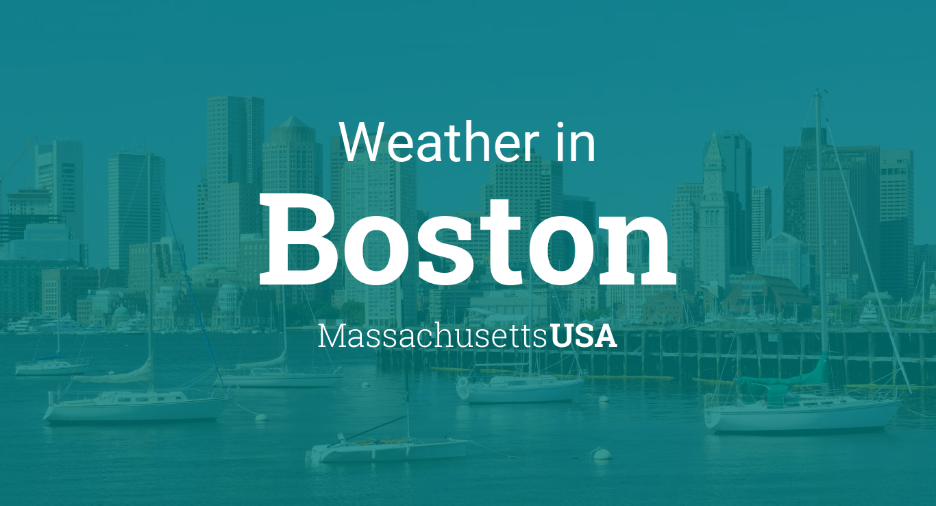 Weather for Boston, Massachusetts, USA