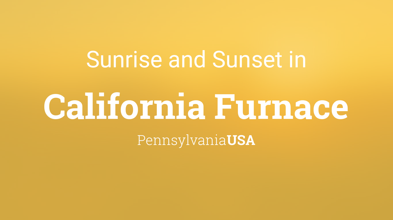 sunrise-and-sunset-times-in-california-furnace