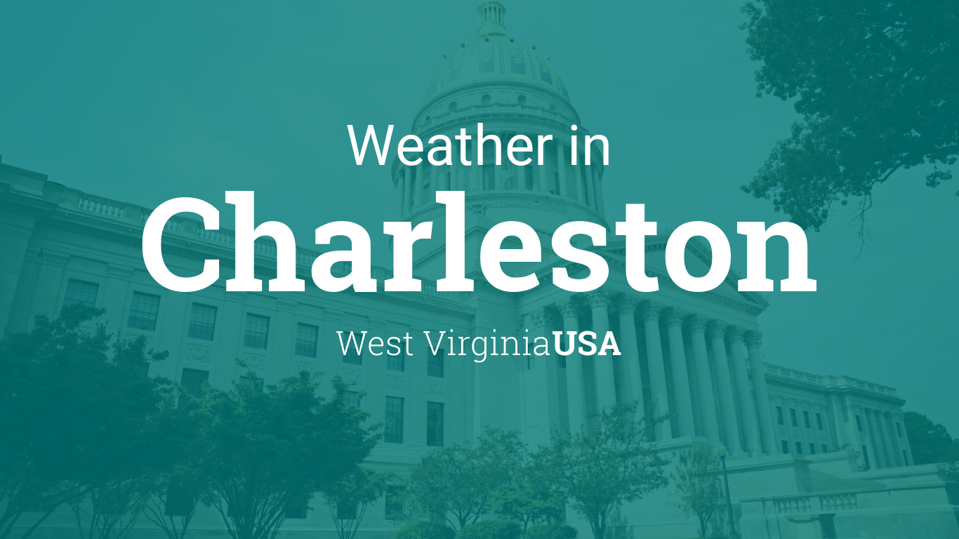 Extended Weather Forecast Charleston West Virginia WEATQA