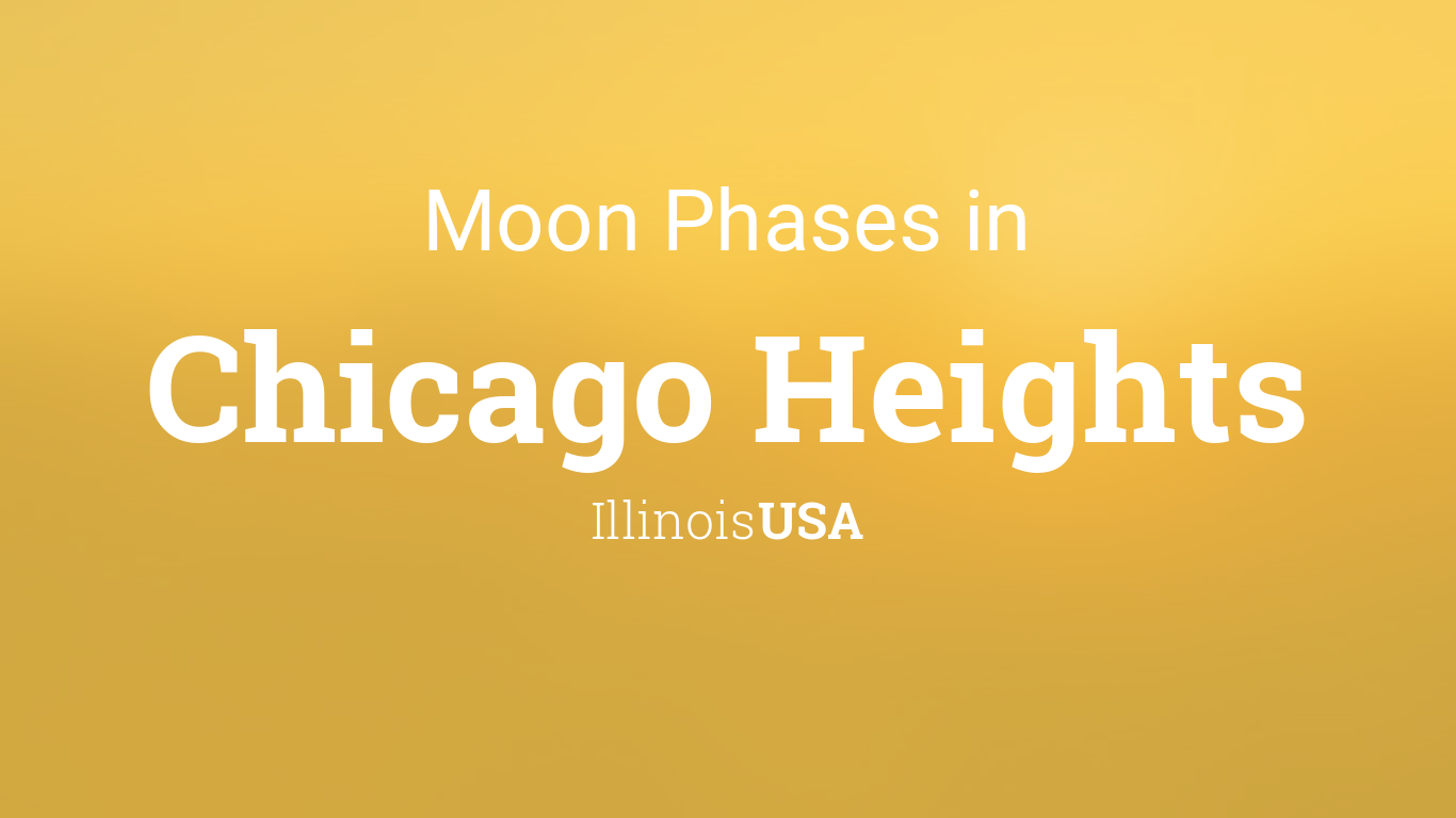 Moon Phases 2022 - Lunar Calendar for Chicago Heights, Illinois, USA