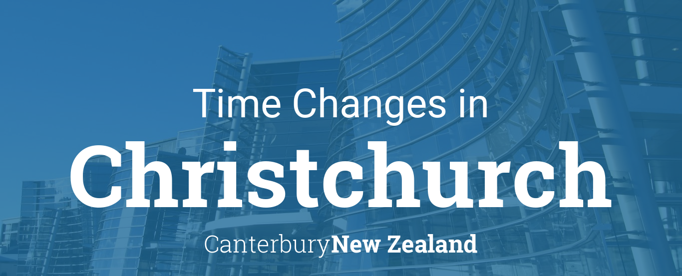 Daylight Saving Time Changes 2024 in Christchurch, New Zealand