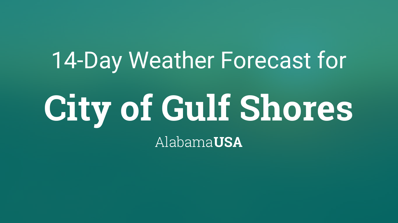 City of Gulf Shores, Alabama, USA 14 day weather forecast