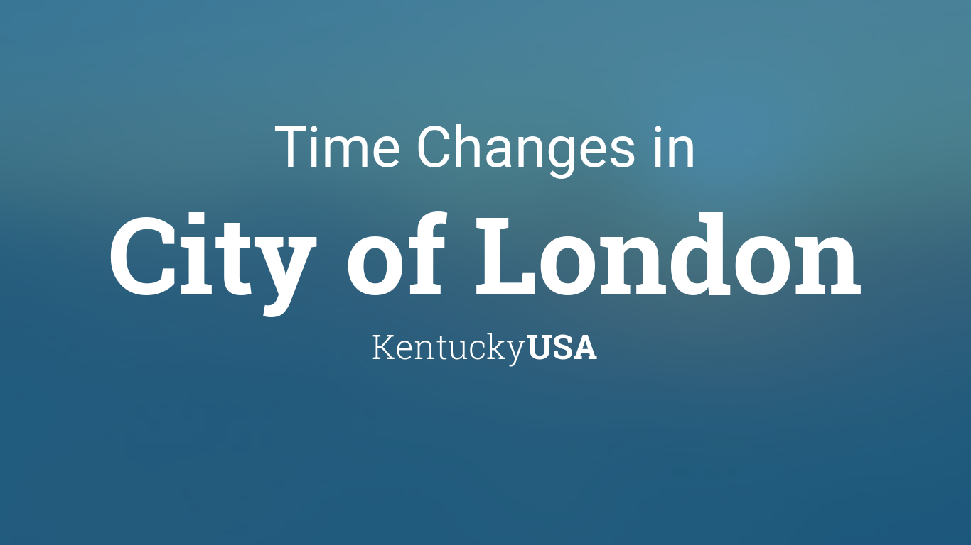 Daylight Saving Time Changes 2024 in City of London, Kentucky, USA