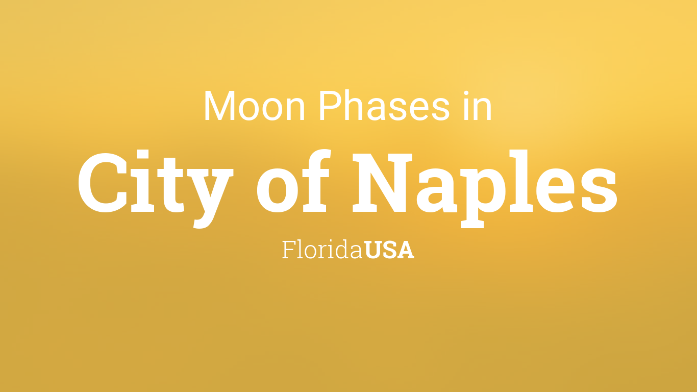Moon Phases 2024 Lunar Calendar for City of Naples, Florida, USA