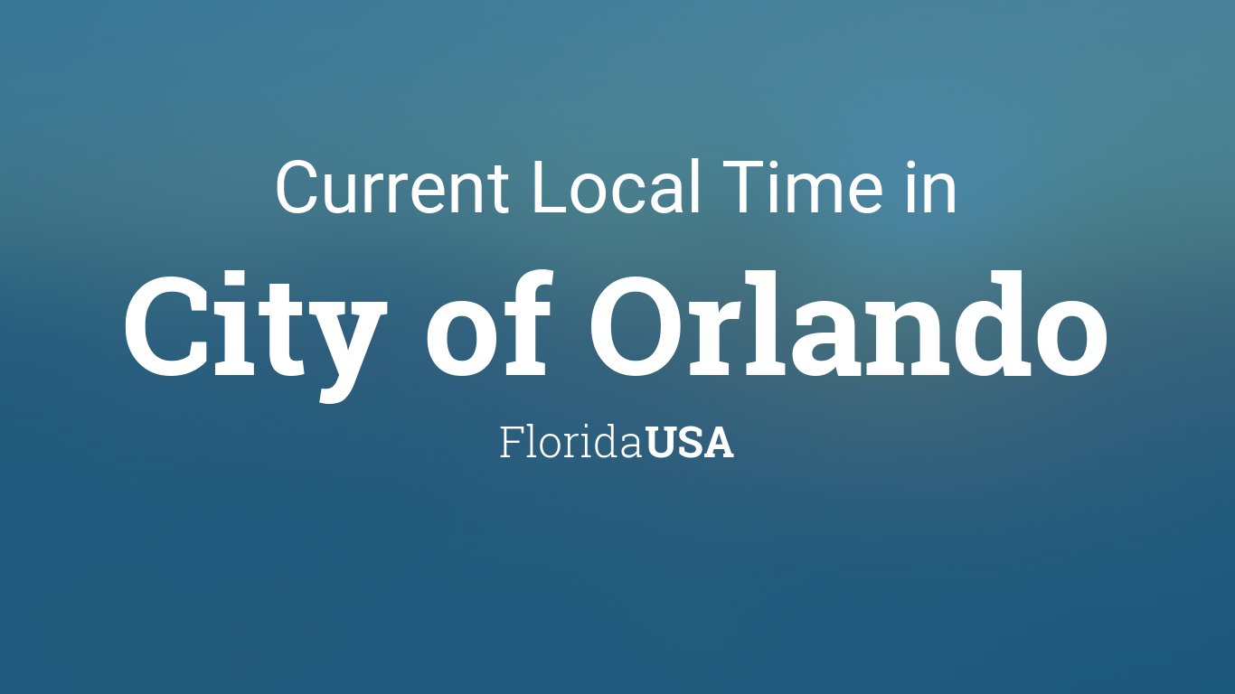 Current Local Time of Orlando, Florida, USA