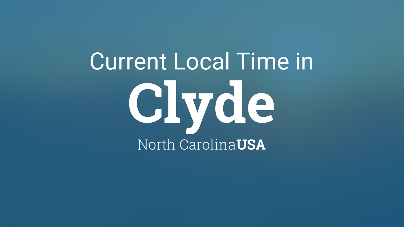 Current Local Time in Clyde, North Carolina, USA