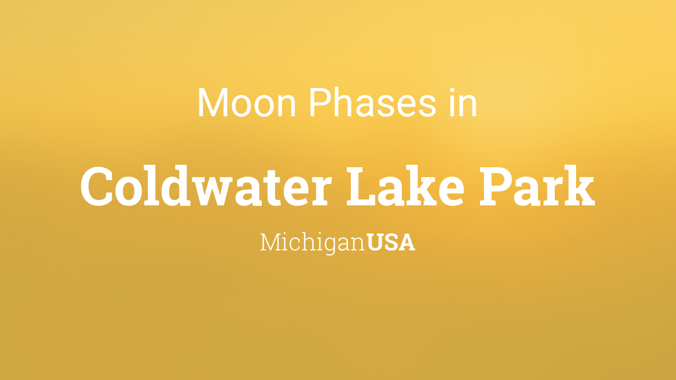 Moon Phases 2023 – Lunar Calendar for Coldwater Lake Park, Michigan, USA