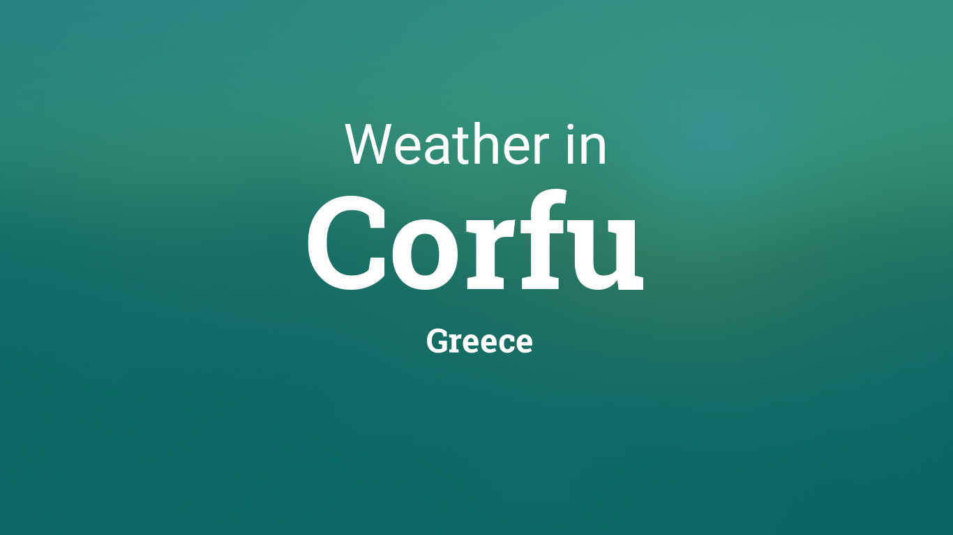 Weather for Corfu, Greece
