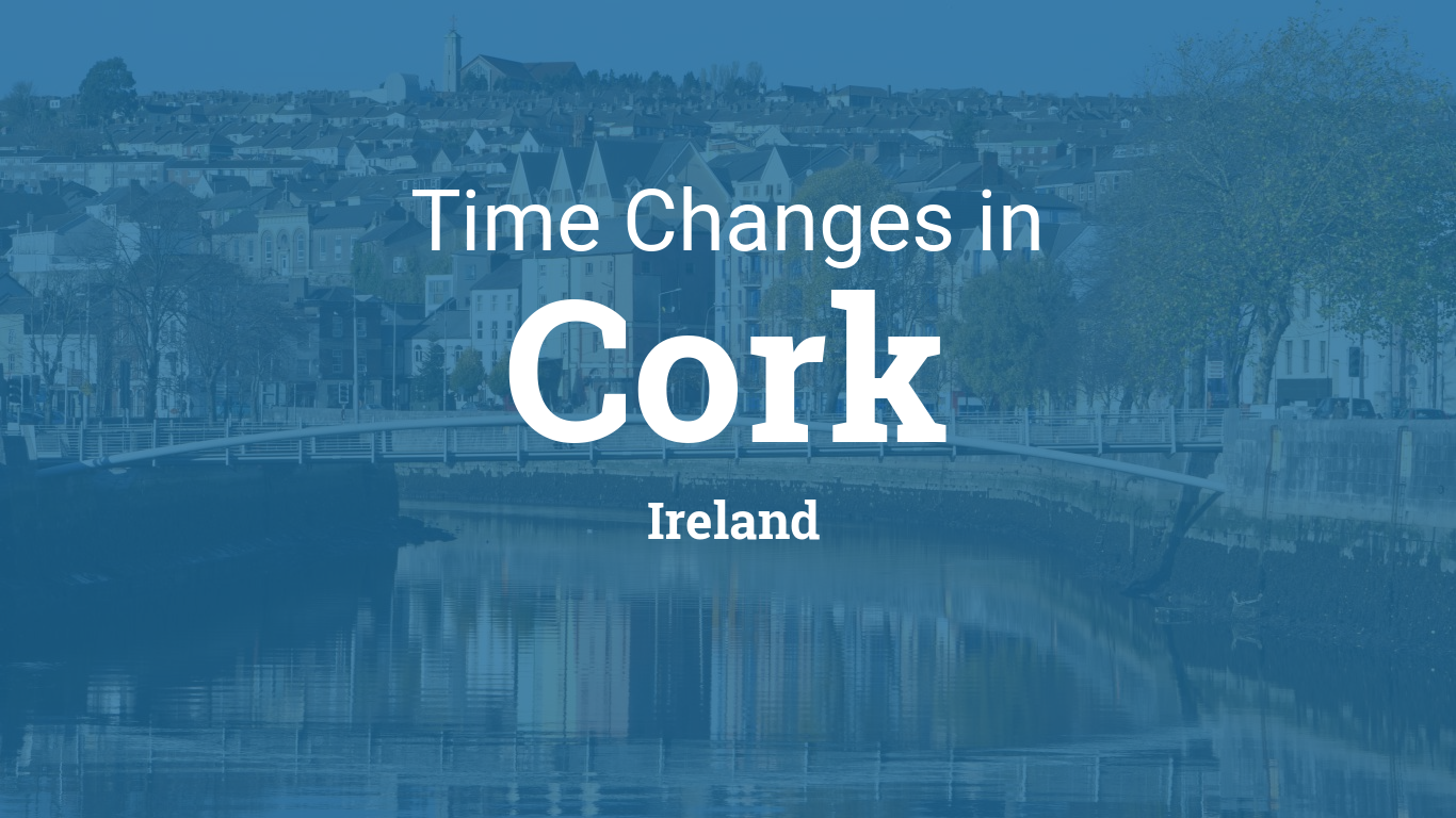Daylight Saving Time Changes 2024 in Cork, Ireland