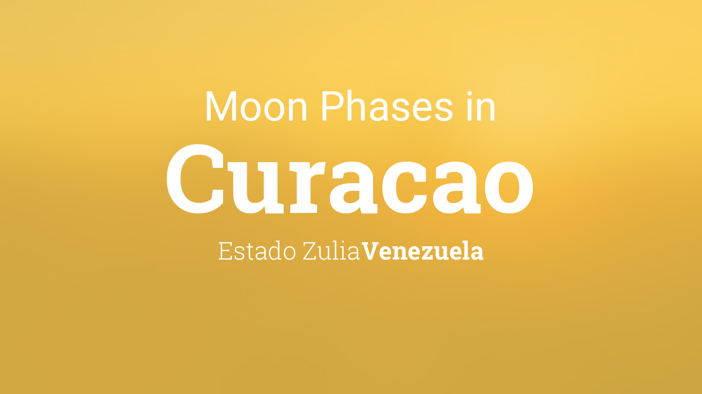 Moon Phases 2024 – Lunar Calendar for Curacao, Estado Zulia, Venezuela