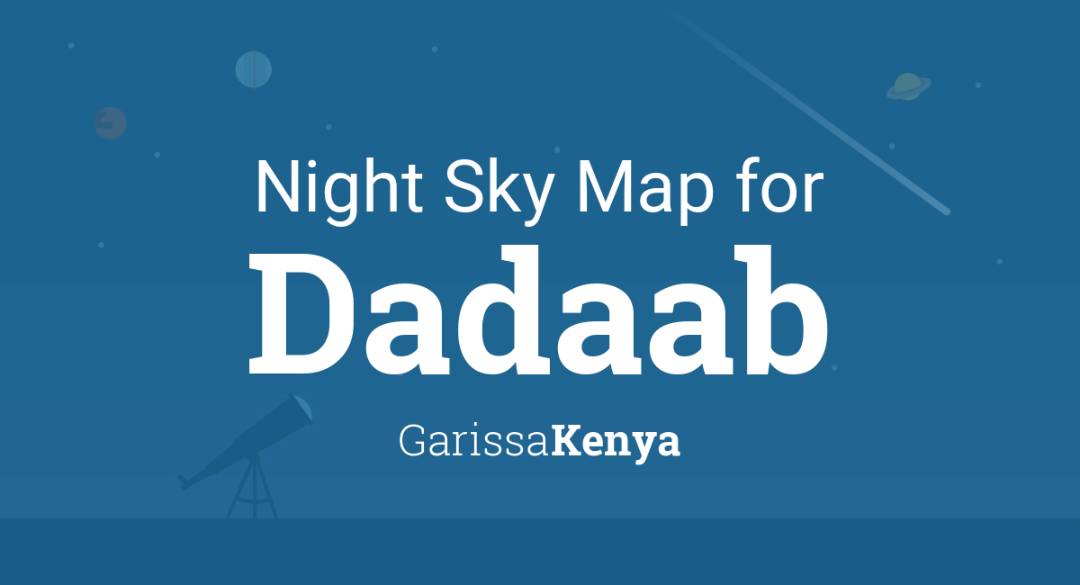 Night Sky Map & Planets Visible Tonight in Dadaab