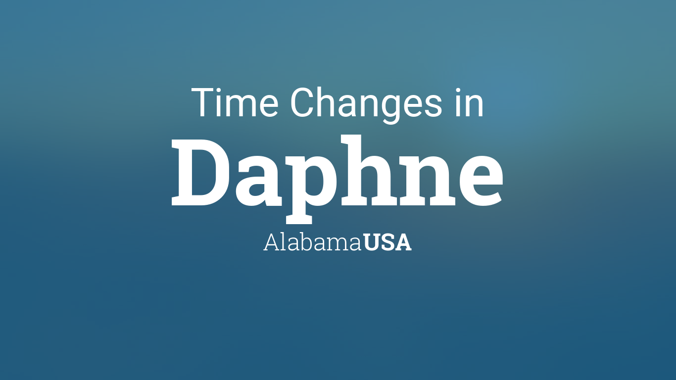 Daylight Saving Time Changes 2024 in Daphne, Alabama, USA