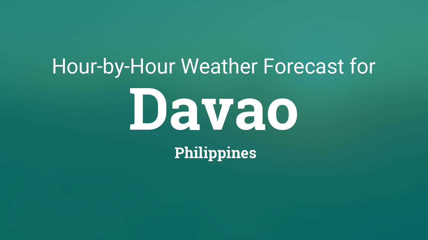 Hourly Forecast For Davao Philippines