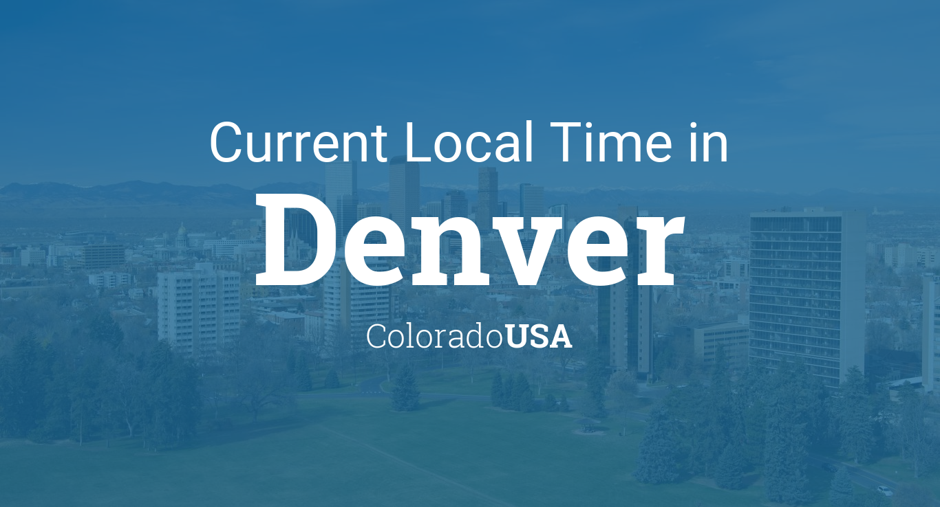 Current Local Time in Denver, Colorado, USA