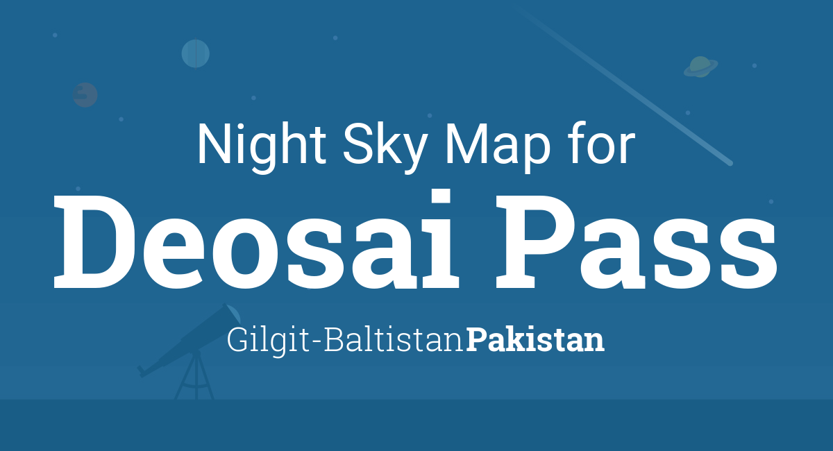 Night Sky Map & Planets Visible Tonight in Deosai Pass