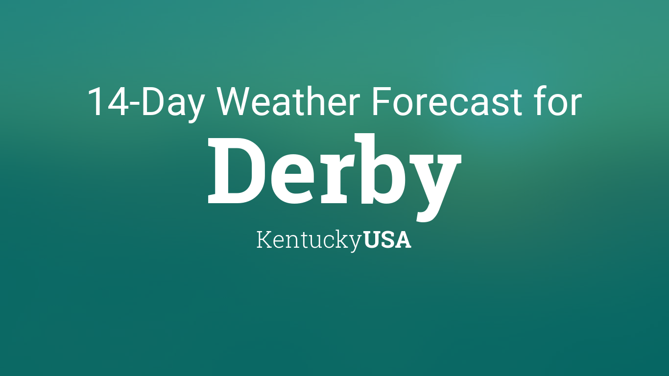 Derby, Kentucky, USA 14 day weather forecast
