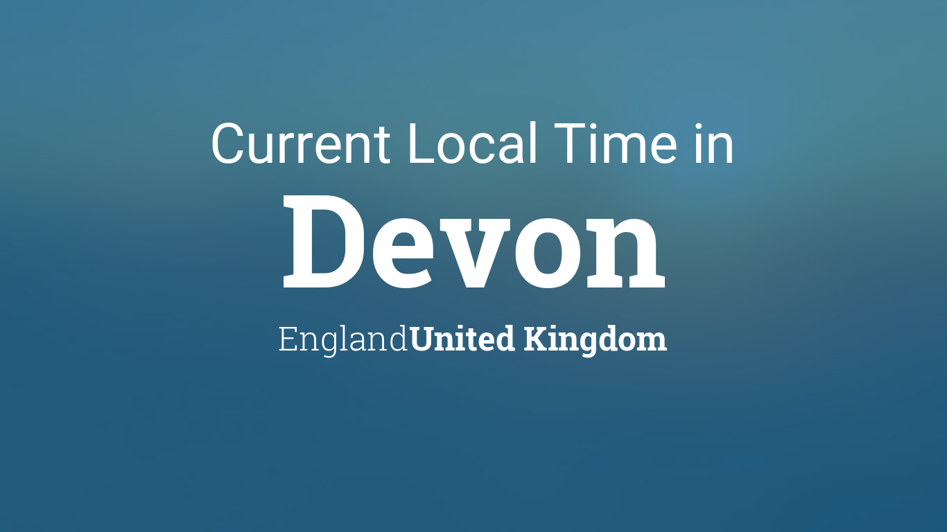 Current Local Time in England, United Kingdom