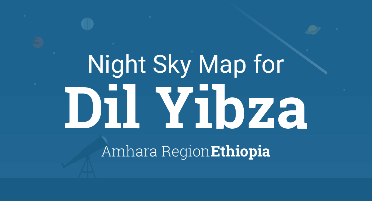 Night Sky Map & Planets Visible Tonight in Dil Yibza